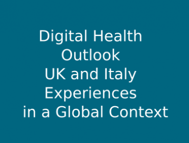 Digital Health Outlook: UK and Italy Experiences in a Global Context